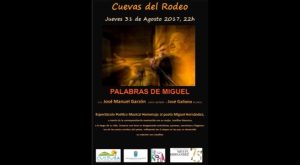 Las cuevas del Rodeo acogen un espectáculo-homenaje a Miguel Hernández