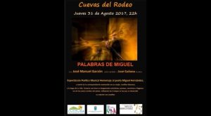 Las cuevas del Rodeo acogen un espectáculo-homenaje a Miguel Hernández