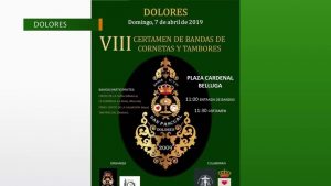 Dolores acogerá su VIII Certamen de Bandas de cornetas y tambores el 7 de abril