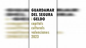 Guardamar se convierte en Capital Cultural Valenciana 2023