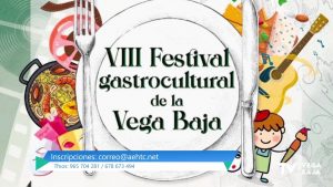 Abierto el plazo de inscripción para participar en el VIII Festival Gastrocultural de la Vega Baja