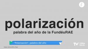 "Polarización", la palabra del año 2023